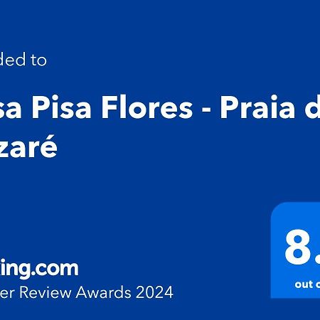Casa Pisa Flores - Praia Da نازاريه المظهر الخارجي الصورة